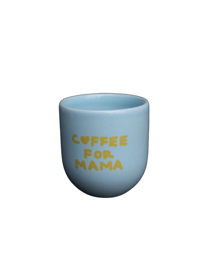 Becher I Coffee for Mama - Blau
