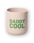Becher I Daddy Cool