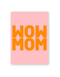Postkarte von Herr und Frau Hempel aus hochwertiger Holzschliffpappe im DIN-A6-Format mit der Aufschrift Wow Mom